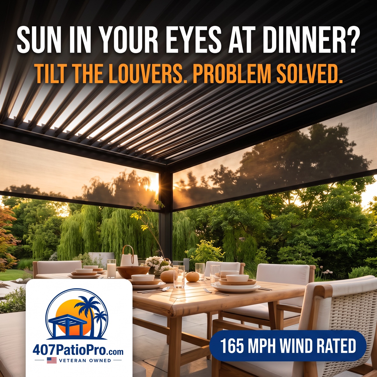 Family dining under a motorized pergola at golden hour in Horizon West. Graphic reads: Sun in your eyes at dinner? Tilt the louvers. Problem solved.