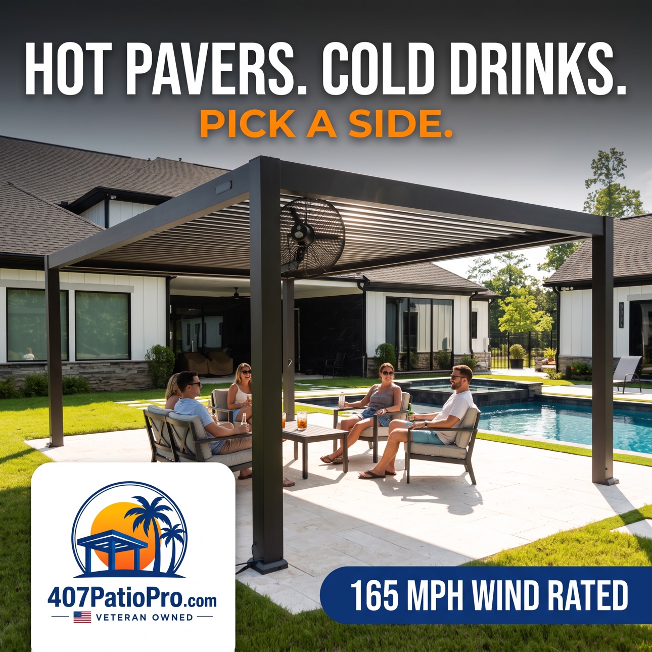 Friends relaxing under a dark charcoal motorized pergola by a pool in Orlando. Graphic reads: Hot pavers. Cold drinks. Pick a side. 165 MPH wind rated.